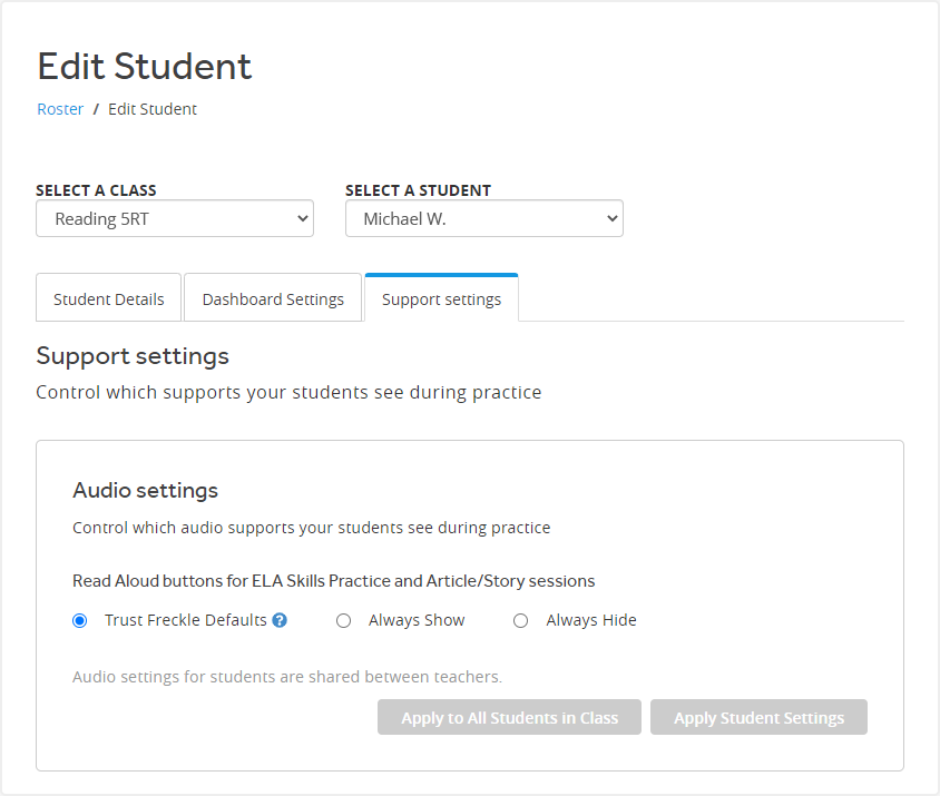 The Edit Student page, with the Support settings tab selected. The Audio settings for the student are shown. The Apply to All Students in Class and Apply Student Settings buttons are at the bottom.
