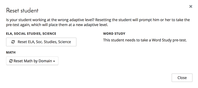 Reset options are shown for each subject or domain the student is working in, along with a message: 'Is your student working at the wrong adaptive level? Resetting the student will prompt him or her to take the pre-test again, which will place them at a new adaptive level.' A Close button is in the lower-right corner.
